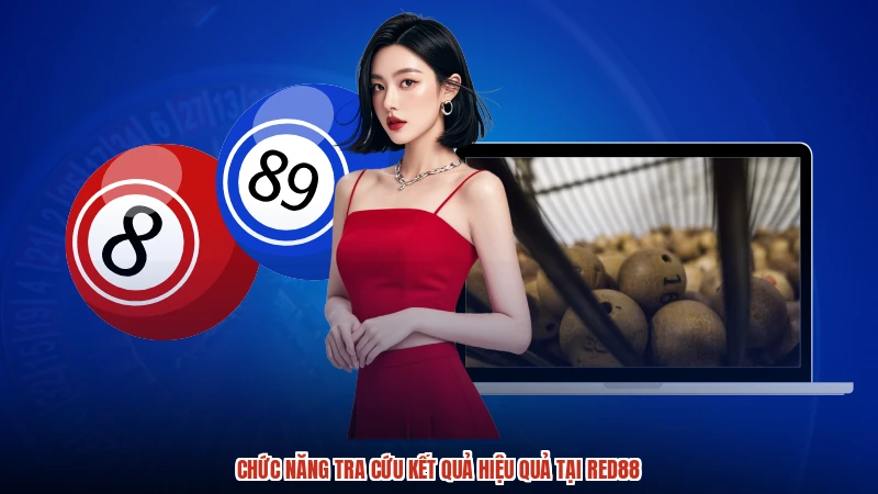 Chức năng tra cứu kết quả hiệu quả tại RED88 Chức năng tra cứu kết quả hiệu quả tại RED88