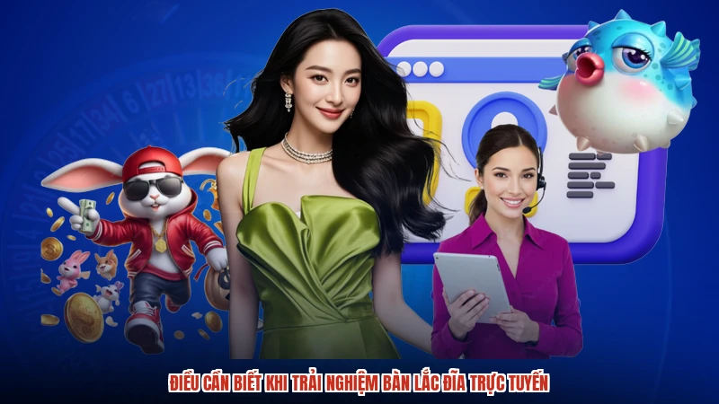 Điều cần biết khi trải nghiệm bàn lắc đĩa trực tuyến