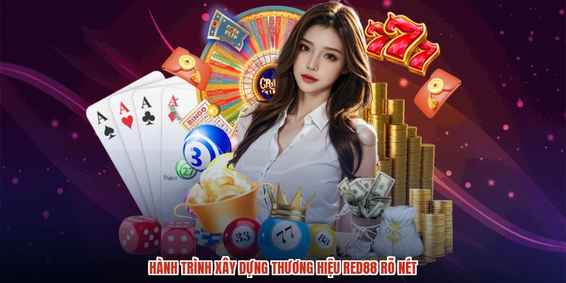 Hành trình xây dựng thương hiệu RED88 rõ nét