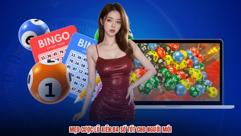 Mẹo cược lô xiên ba số tốt cho người mới Mẹo cược lô xiên ba số tốt cho người mới