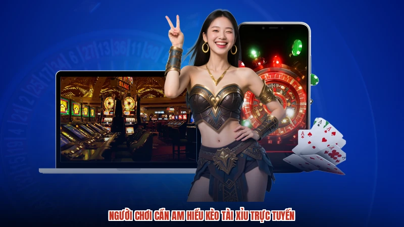 Người chơi cần am hiểu kèo tài xỉu trực tuyến Người chơi cần am hiểu kèo tài xỉu trực tuyến