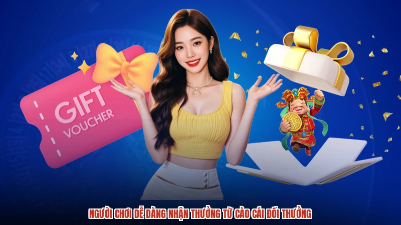 Người chơi dễ dàng nhận thưởng từ cào cái đổi thưởng Người chơi dễ dàng nhận thưởng từ cào cái đổi thưởng