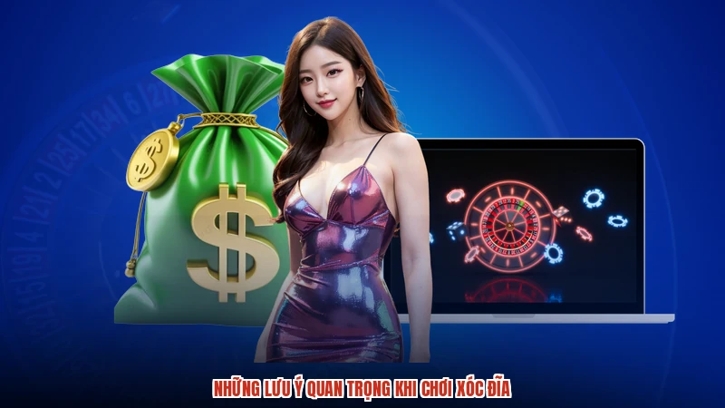 Những lưu ý quan trọng khi chơi xóc đĩa Những lưu ý quan trọng khi chơi xóc đĩa