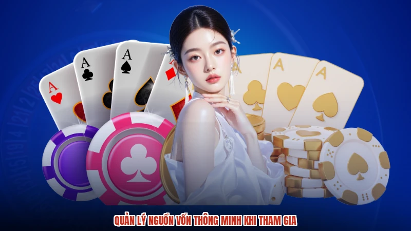 Quản lý nguồn vốn thông minh khi tham gia Quản lý nguồn vốn thông minh khi tham gia