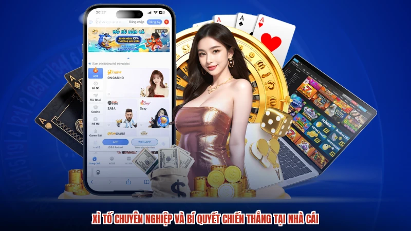 Xì Tố Chuyên Nghiệp Và Bí Quyết Chiến Thắng Tại Nhà Cái